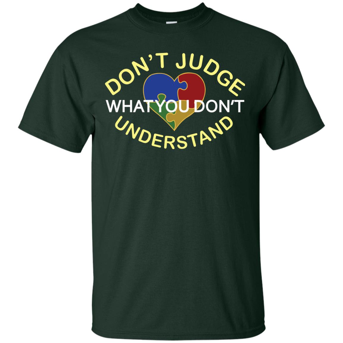 Don't Judge What You Don't Understand Autism Awearness Shirt Forest