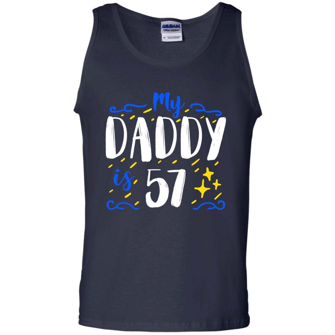 My Daddy Is 57 57th Birthday Daddy Shirt For Sons Or Daughters Navy