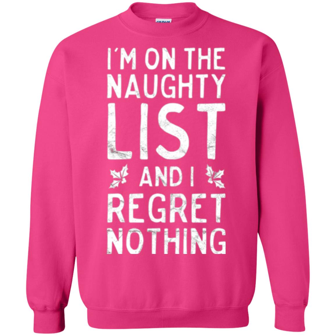 Christmas T-shirt I_m On The Naughty List Heliconia