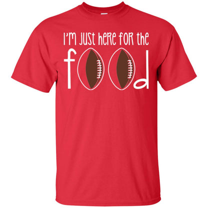 Football Lover T-shirt I_m Just Here For The Food Red
