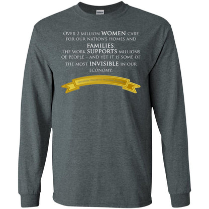 Over 2 Millions Woman Care For Our Nation_s Homes Domestic Workers Saying T-shirt Dark Heather