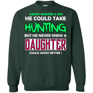 But He Never Knew A Daughter Could Shoot Better Daddy Shirt