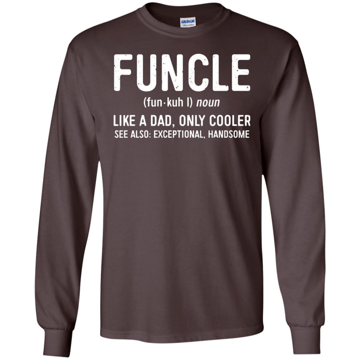 Funcle Definition Like A Dad Only Cooler Uncle T-shirt Dark Chocolate