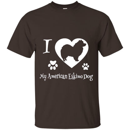 Dog Lover T-shirt I Love My American Eskimo Dog Dark Chocolate