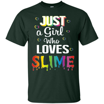 Slime Lovers T-shirt Just A Girl Who Loves Slime Forest Green