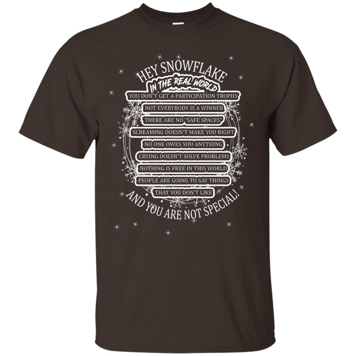 Hey Snowflake In The Real World You Don_t Get A Participation Trophy Military T-shirt Dark Chocolate