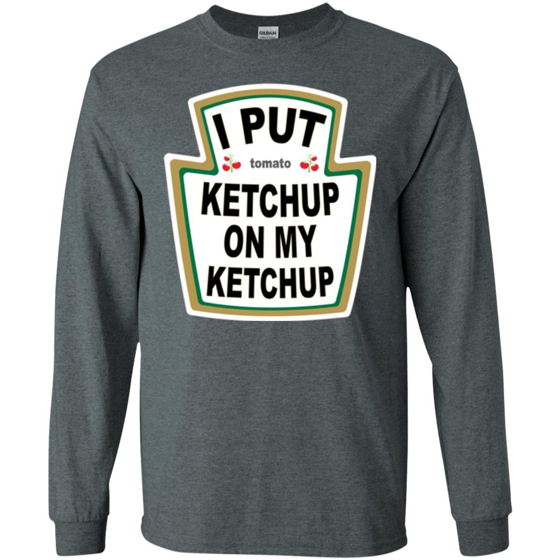 Tomato T-shirt I Put Ketchup On My Ketchup T-shirt Dark Heather