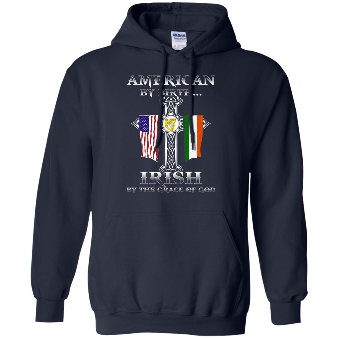 American By Birth Irish By The Grace Of God T-shirt Navy