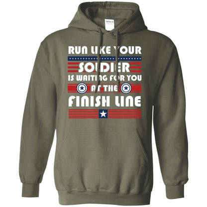 Soldier T-shirt Run Like Your Soldier Is Waiting For You At The Finish Line Military Green