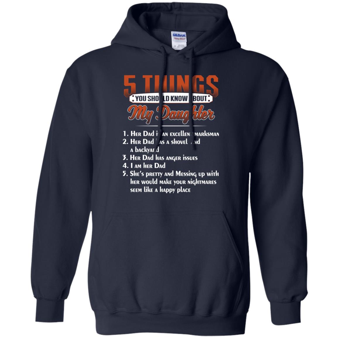 5 Things You Should Know About My Daughter Parents Shirt Navy