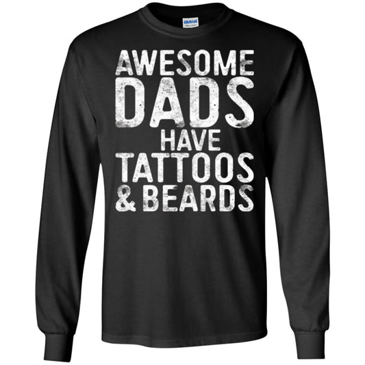 Daddy T-shirt Awesome Dads Have Tattoos And Beards Black