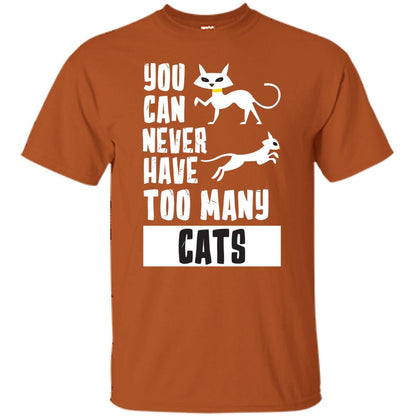 You Can Never Have Too Many Cats Shirt Texas Orange