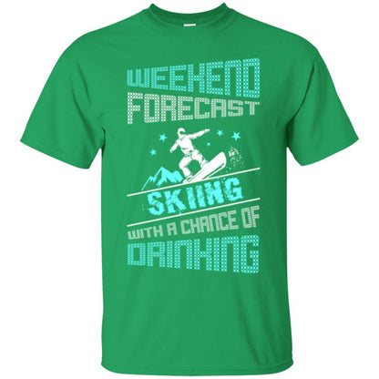 Skier T-shirt Weekend Forecast Skiing With A Chance Of Drinking Irish Green