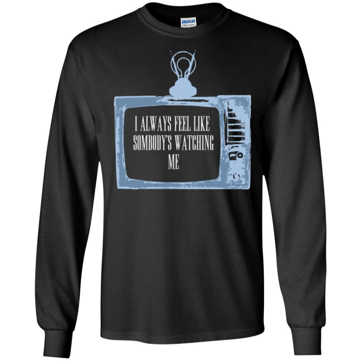 I Always Feel Like Sombody's Watching Me T-shirt Black