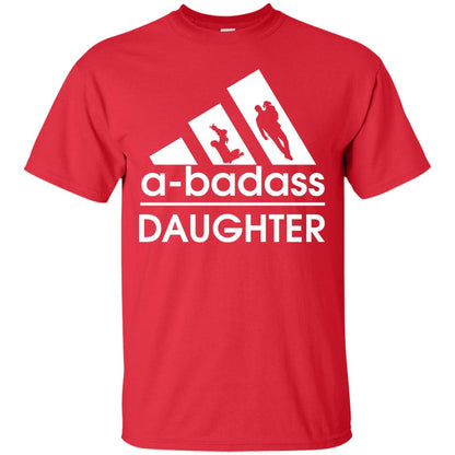 A Badass Daughter Shirt Red