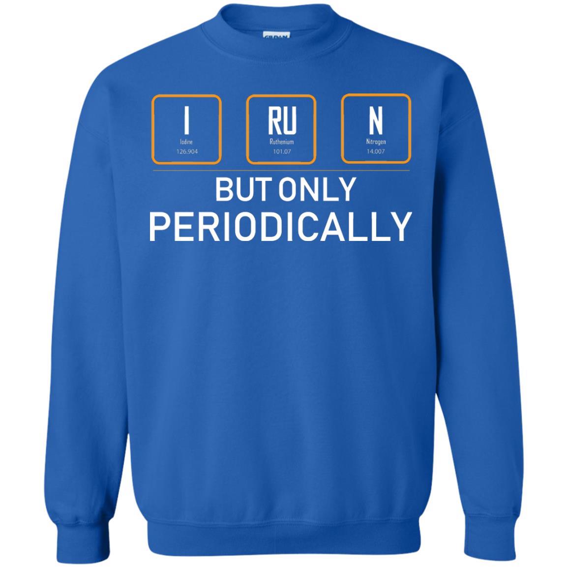 But Only Periodically Scientist T-shirt Royal