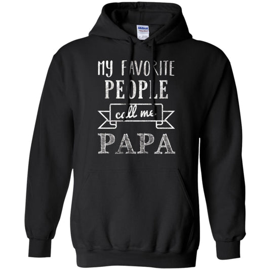 Papa T-shirt My Favorite People Call Me Papa Black