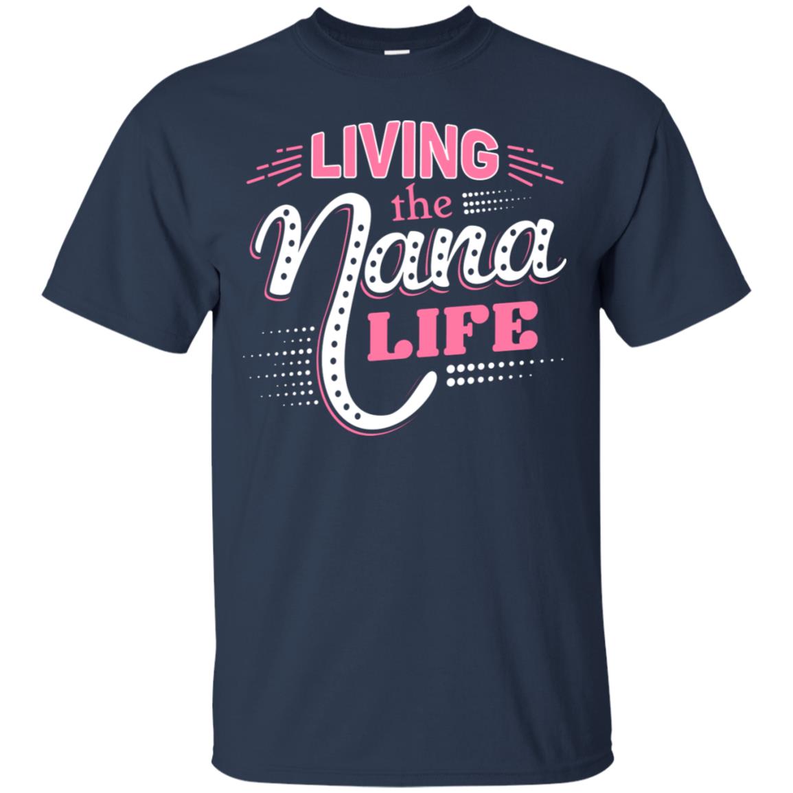 Living The Nana Life Nana T-shirt Navy