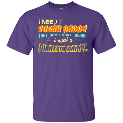 I Need A Sugar Daddy That Don't Want Sugar I Need Diabates Daddy Purple