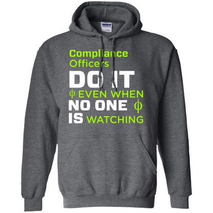 Compliance Officers Do It Even When No One Is Watching Shirt Dark Heather