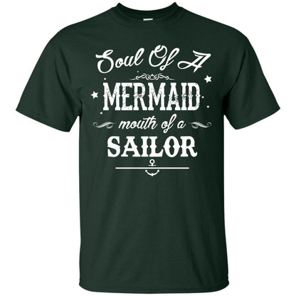 Soul Of A Mermaid Mouth Of A Sailor Shirt Forest