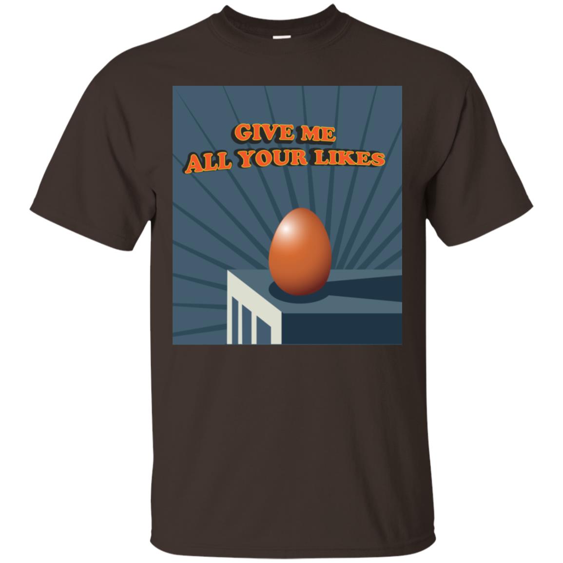 Give Me All Your Likes Egg Shirt Dark Chocolate