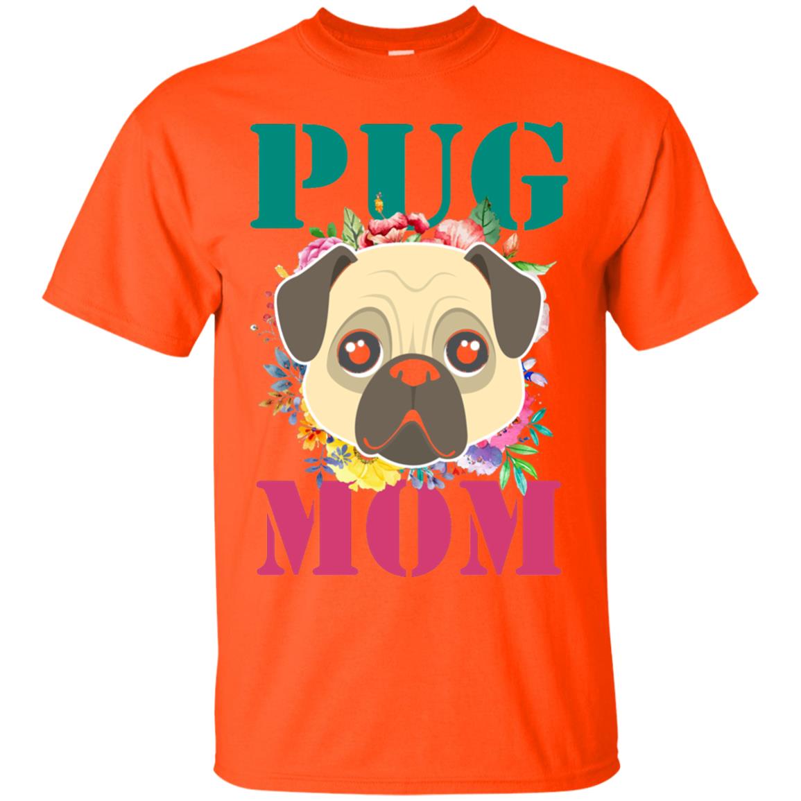 Floral Pug Mom T-shirt Puppy Pet Lover Orange