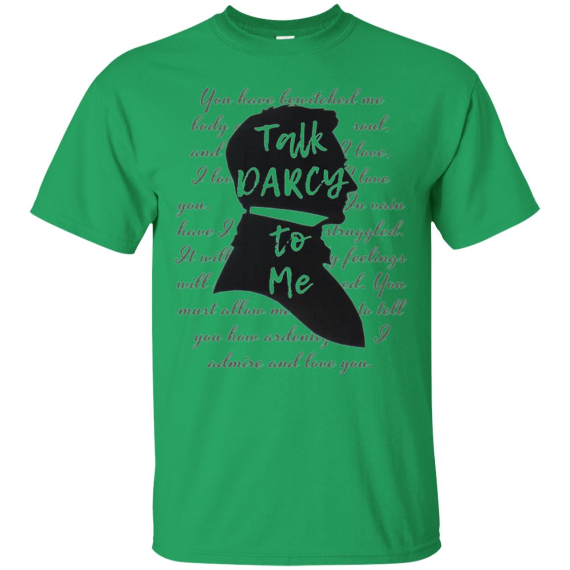 Funny Bookworm T-shirt Talk Darcy To Me Irish Green