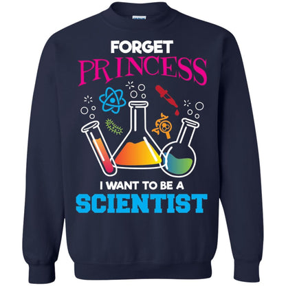 Forget Princess I Want To Be A Scientist Shirt Chemistry Navy