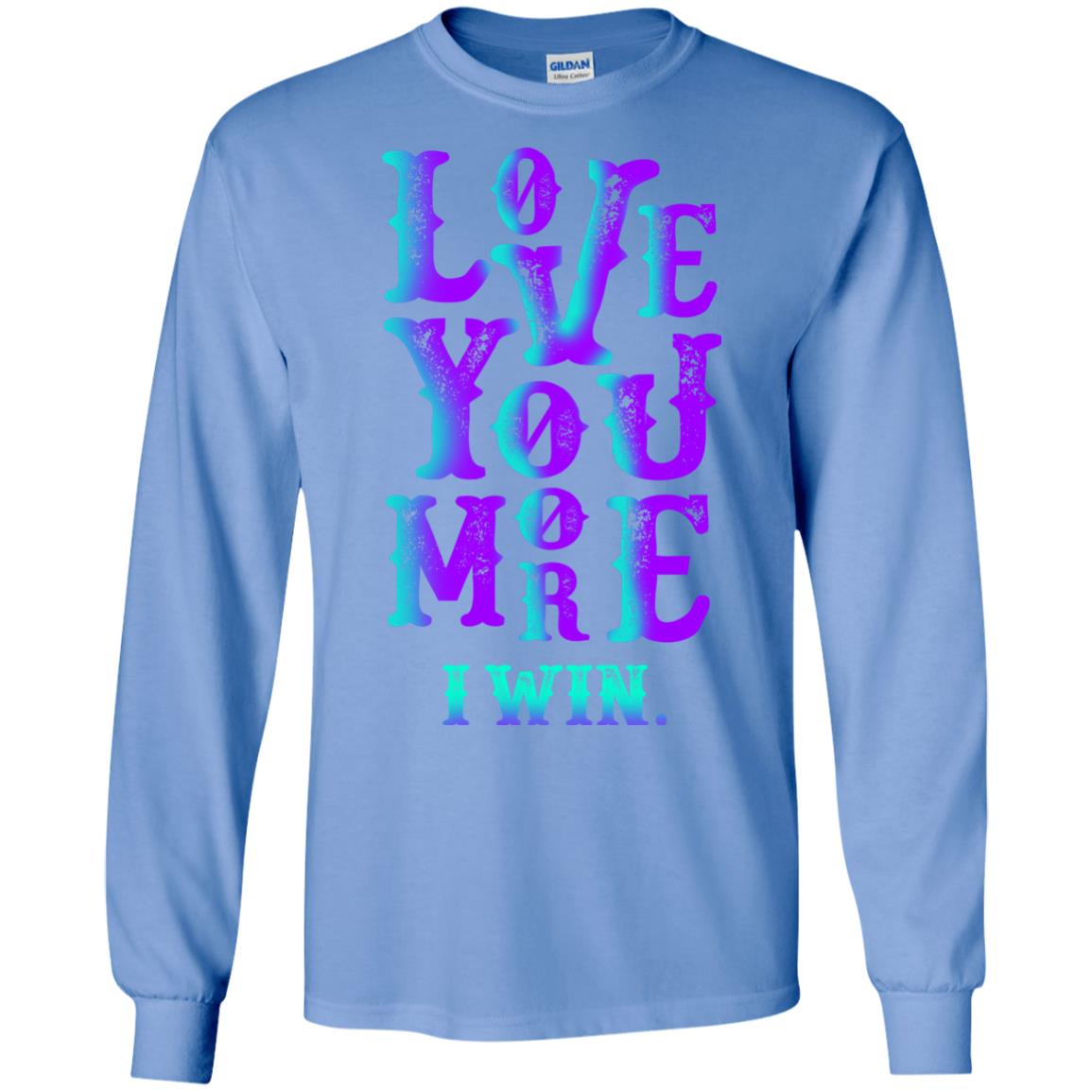 Valentines Day T-shirt Love You More I Win Carolina Blue