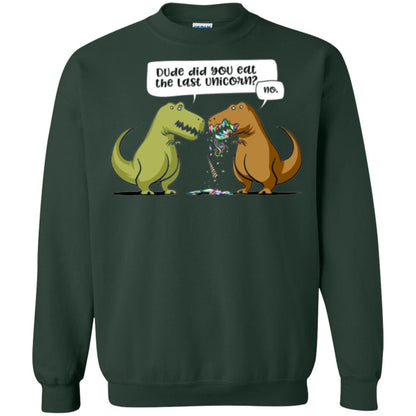 Dinosaur T-shirt Dude Did You Eat The Last Unicorn Forest Green