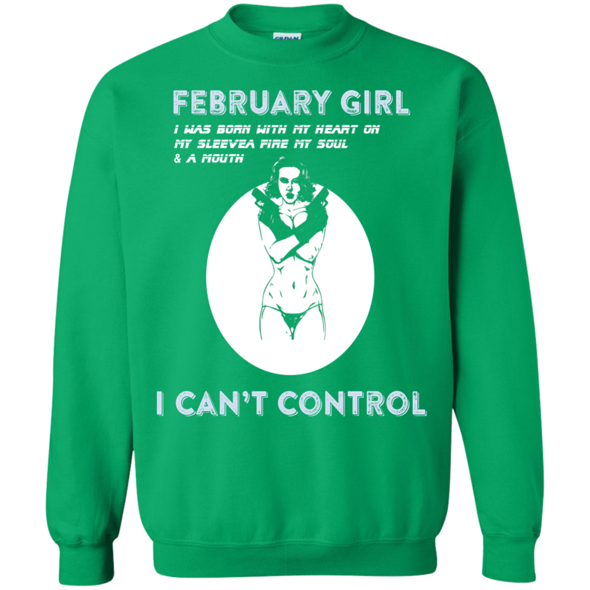 February Girl I Was Born With My Heart T-shirt Irish Green