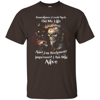 Sometimes I Look Back On My Life And I_m Seriously Impressed I Am Still Alive Dark Chocolate