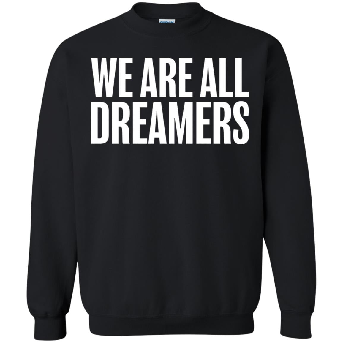 Support Daca Anti Trump T-shirt We Are All Dreamers Black