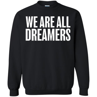 Support Daca Anti Trump T-shirt We Are All Dreamers Black