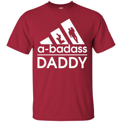 A Badass Daddy Shirt Cardinal