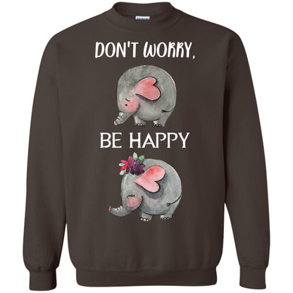 Don't Worry Be Happy Elephant Best Quote Shirt Dark Chocolate