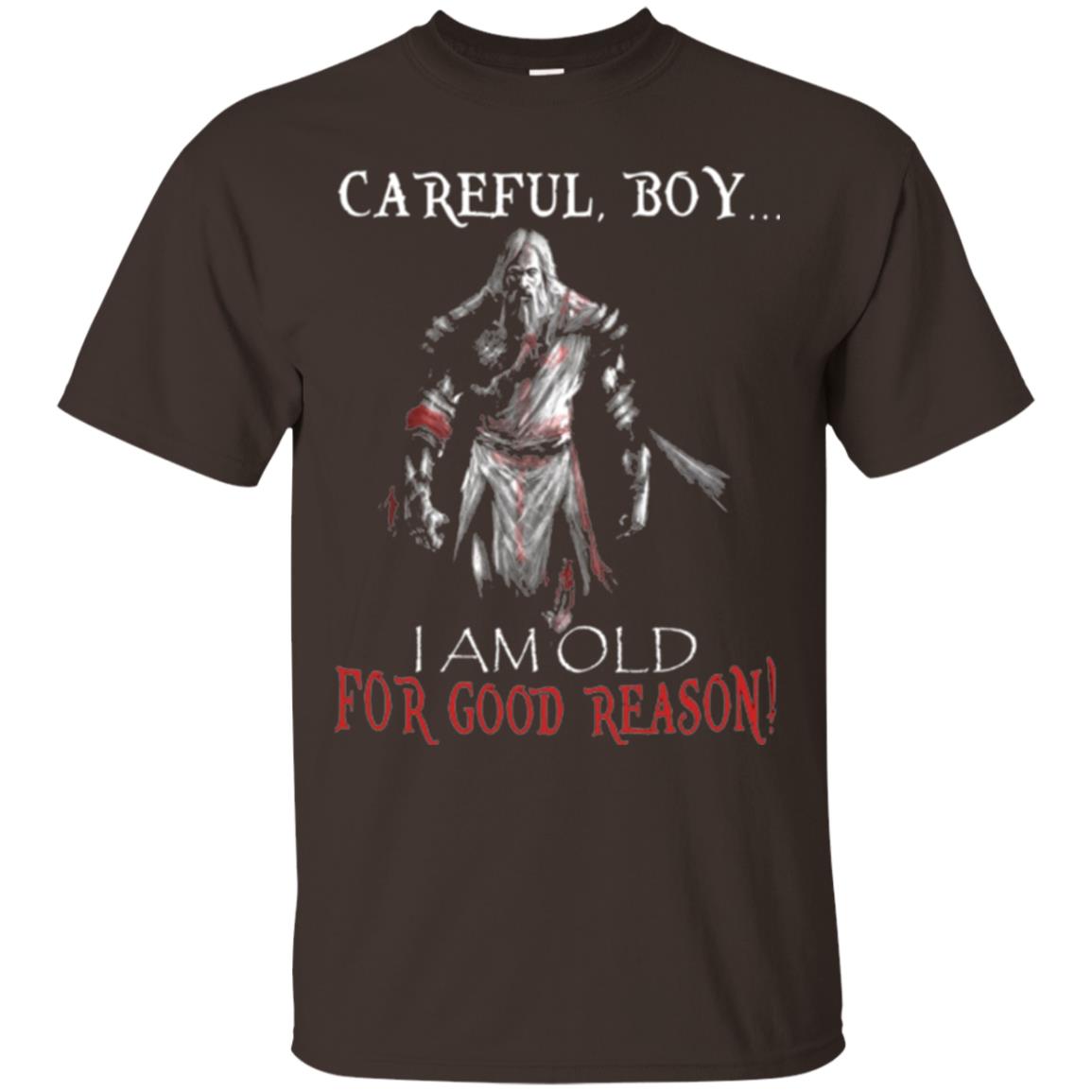 Knight Templar- Careful Boy I Am Old For T-shirt Dark Chocolate