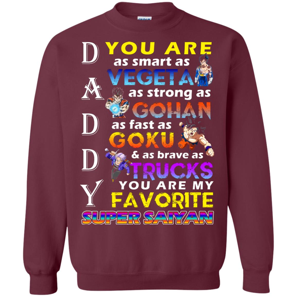 You Are As Smart As Vegeta Daddy T-shirt Maroon