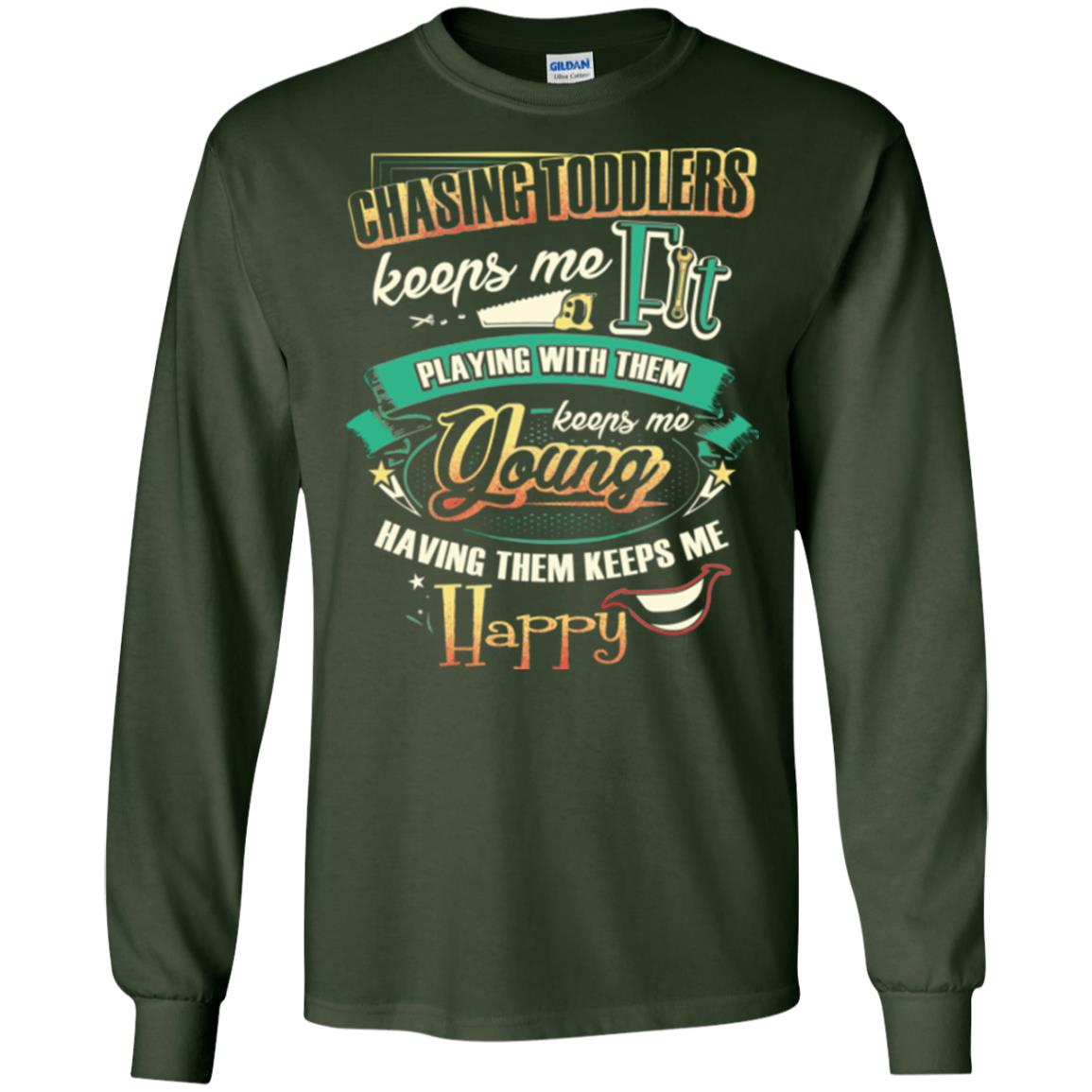 Chasing Toddlers Keeps Me Fit Shirt Forest Green