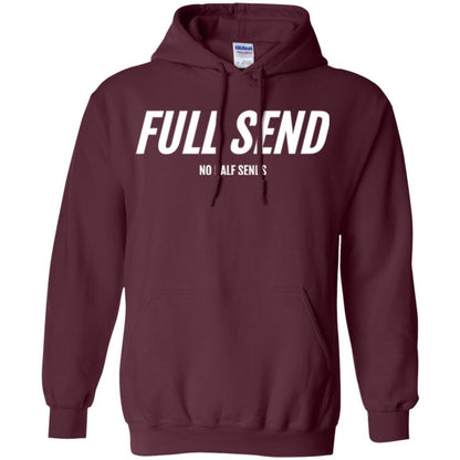 Full Send No Half Send T-shirt Maroon