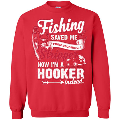 Fishing Saved Me From Becoming A Stripper Fisherman T-shirt Red