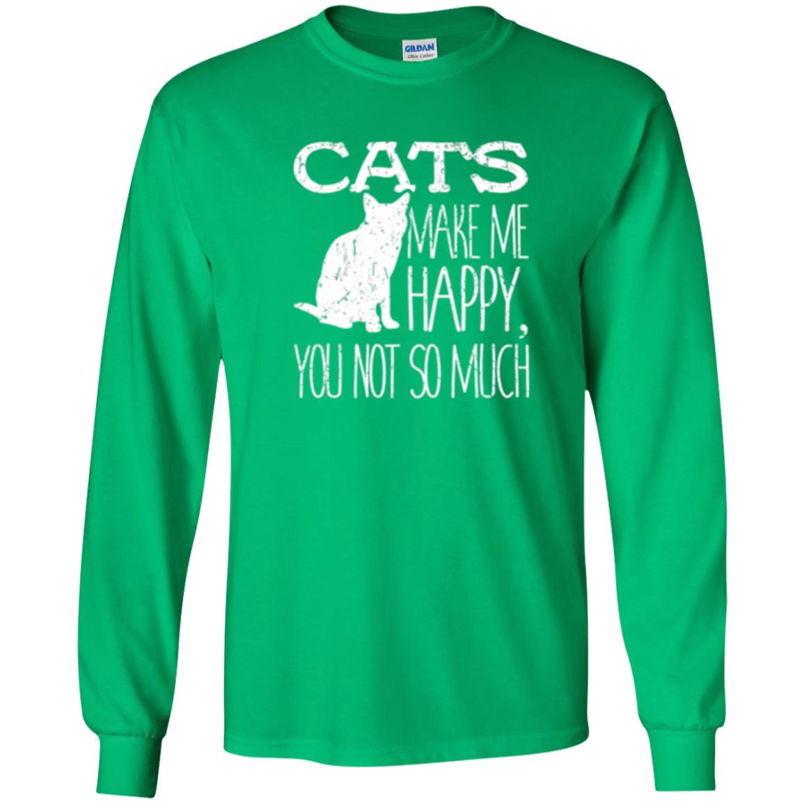 Cat Lover T-shirt Cats Make Me Happy You Not So Much Irish Green