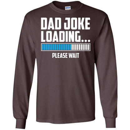 Dad Joke Loading Please Wait T-shirt Dark Chocolate