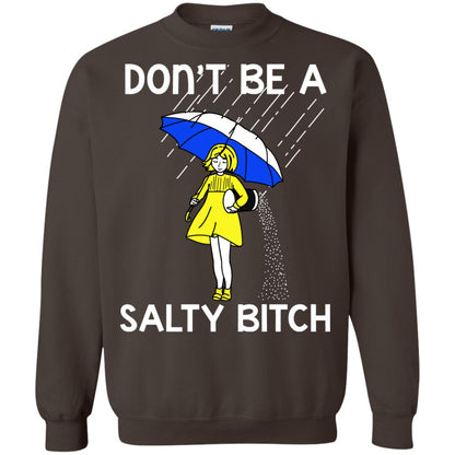 Don_t Be A Salty Bitch Shirt Dark Chocolate