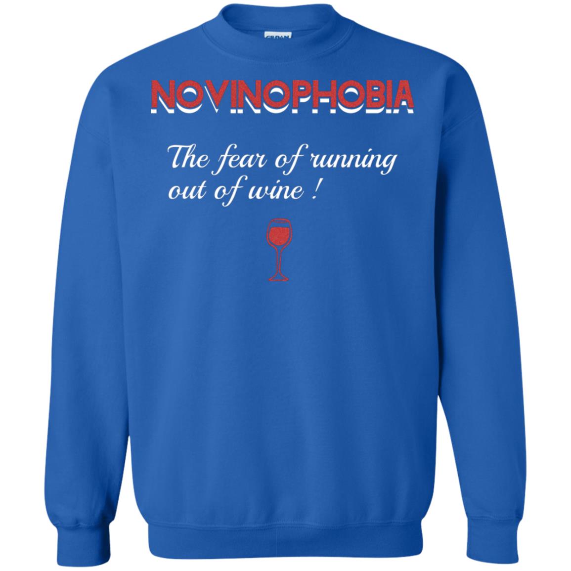 Novinophobia The Fear Of Running Out Of Wine Shirt Royal