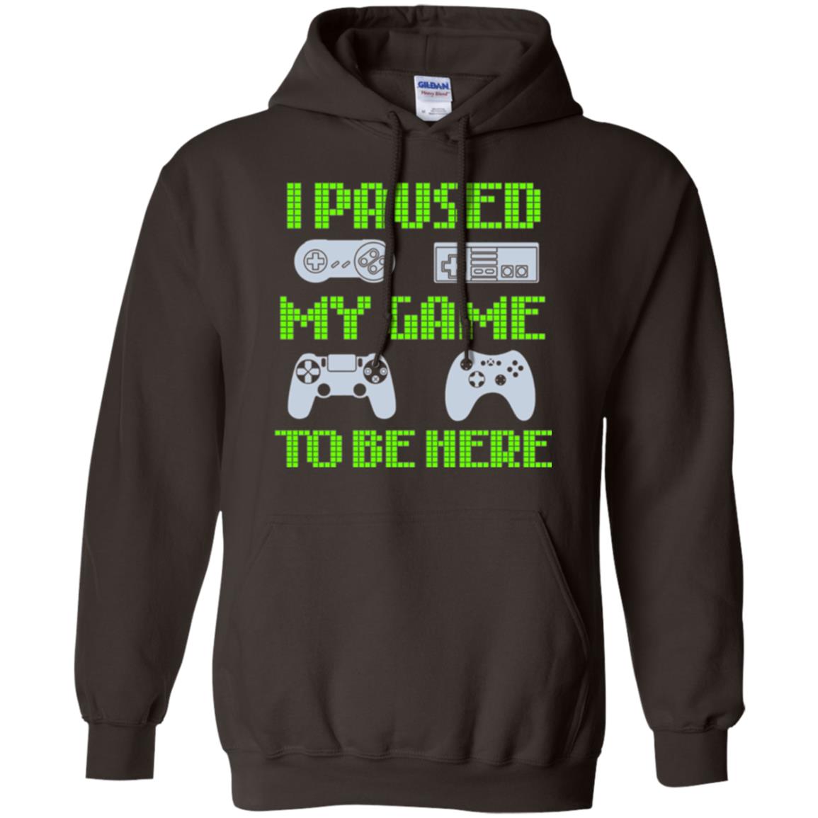 Gamer T-shirt I Paused My Game To Be Here Dark Chocolate