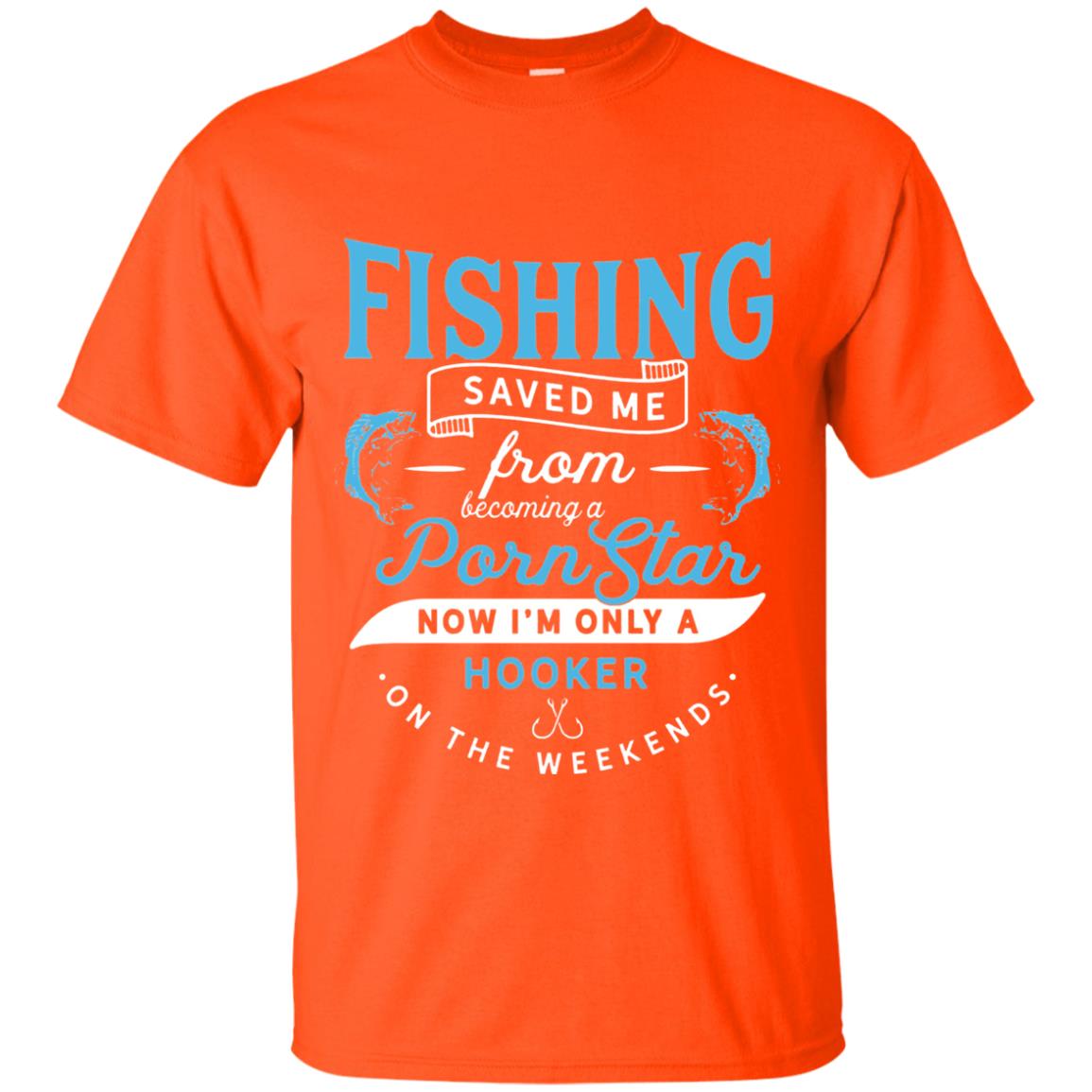 Funny Fishing Tshirts Im Only A Hooker On The Weekends Orange