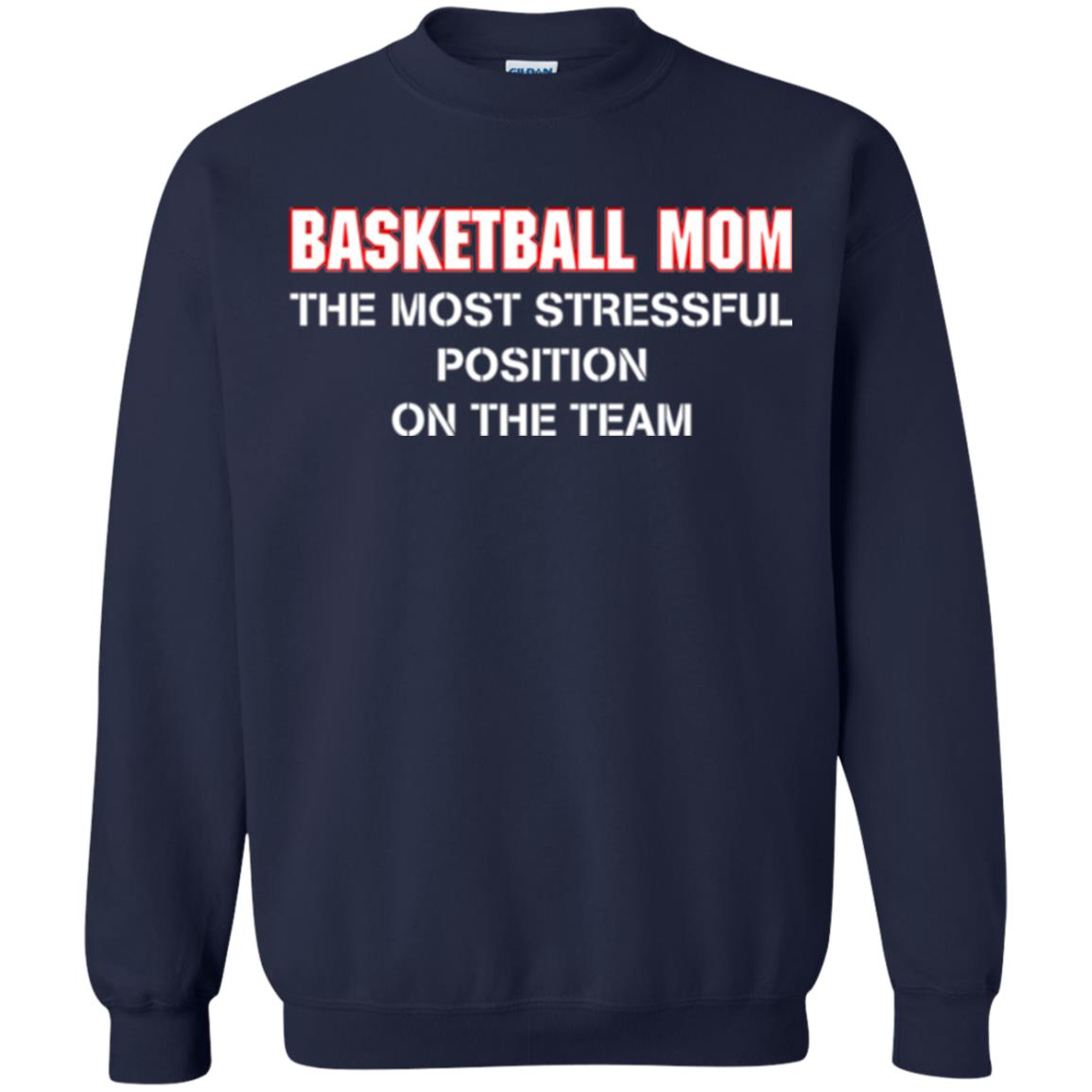 Basketball Lover T-shirt The Most Stressful Position Position On The Team Navy