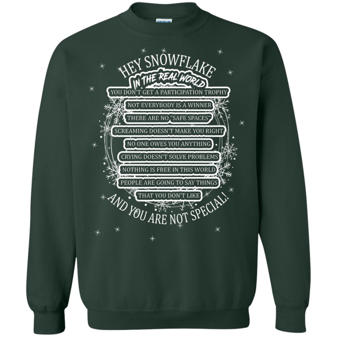 Hey Snowflake In The Real World You Don_t Get A Participation Trophy Military T-shirt Forest Green